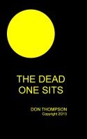 The Dead One Sits